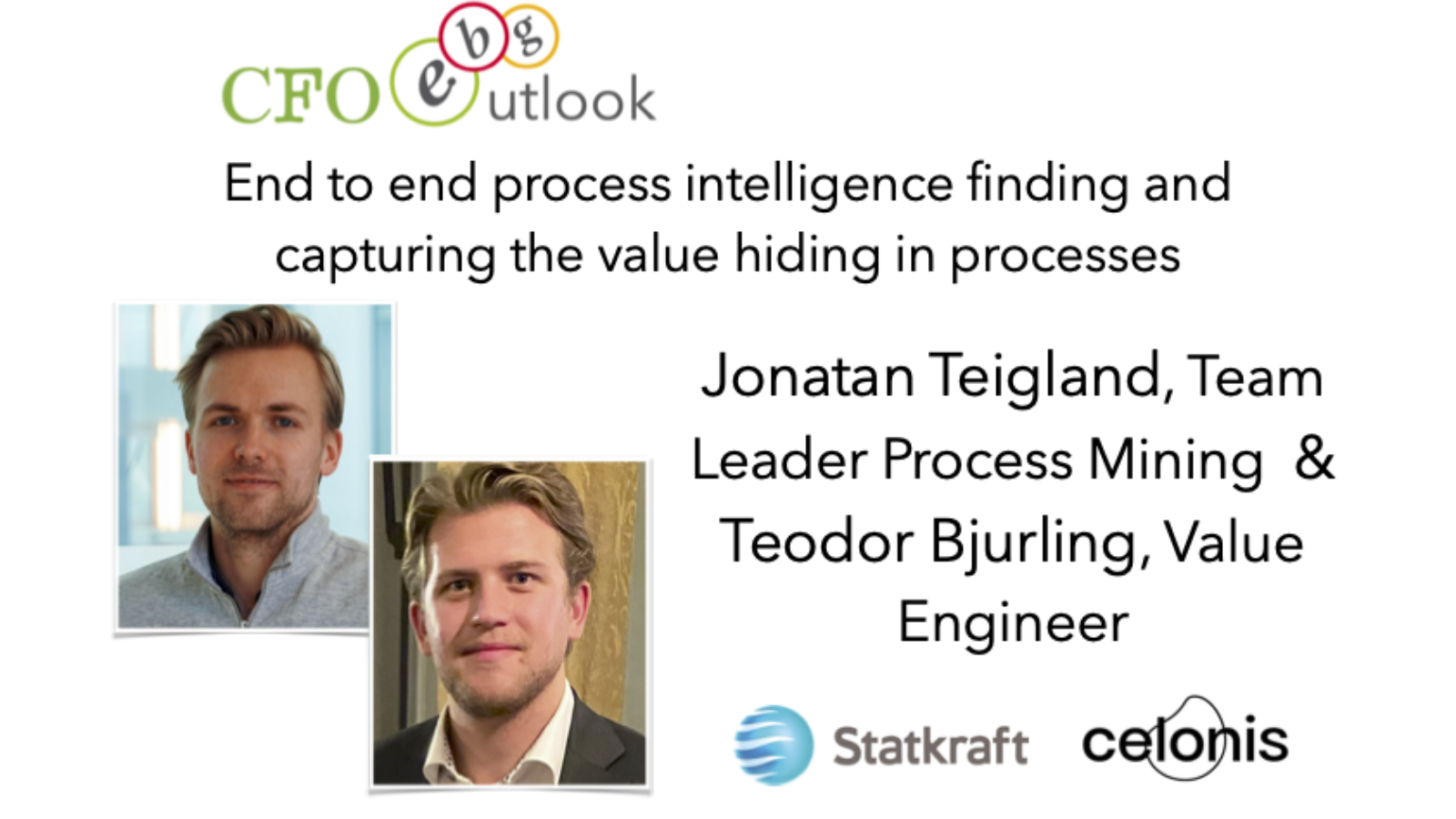 Jonatan Teigland, Team Leader Process Mining & Teodor Bjurling, Value Engineer